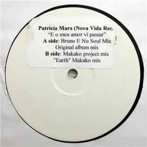 Patricia Marx - ...E O Meu Amor Vi Passar / Earth