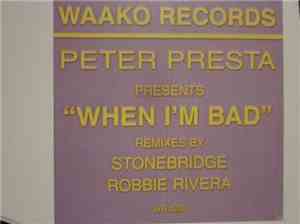 Peter Presta - When I'm Bad