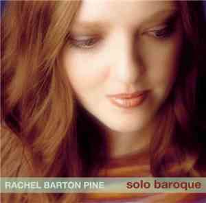 Rachel Barton Pine - Solo Baroque