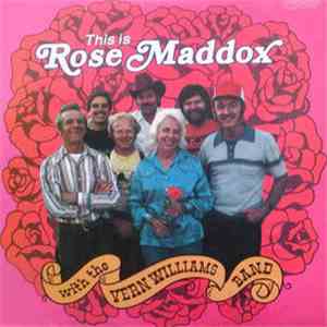 Rose Maddox with The Vern Williams Band - This Is Rose Maddox