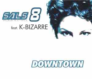 Sals 8 feat. K-Bizarre - Downtown