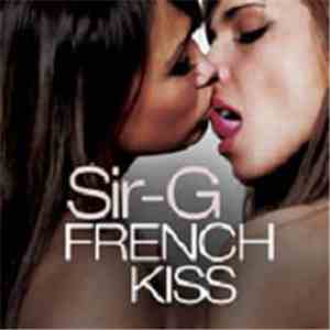 Sir-G - French Kiss