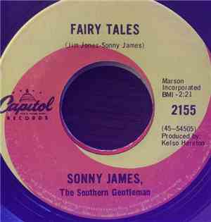 Sonny James, The Southern Gentlemen - Fairy Tales / Heaven Says Hello