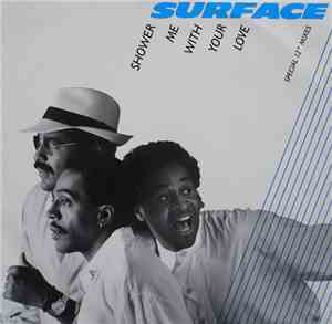 Surface - Shower Me With Your Love