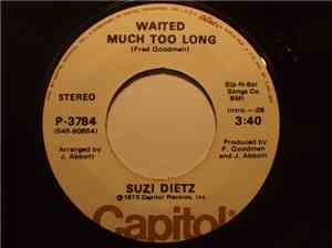 Suzi Dietz - Waited Much Too Long