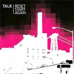 Talk - Reset Start Again