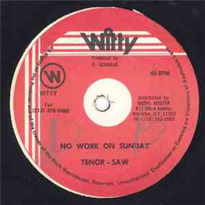 Tenor - Saw - No Work On Sunday