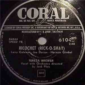 Teresa Brewer - Ricochet (Rick-O-Shay) / Too Young To Tango