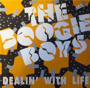 The Boogie Boys - Dealin' With Life / A Fly Girl