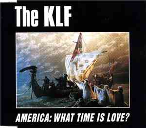 The KLF - America: What Time Is Love?