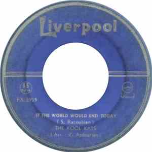 The Kool Kats  - If The World Would End Today / Step Out