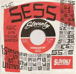 The Sess - Authentic Black Coke / Brain Ruster
