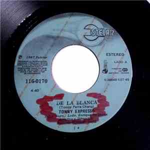 Tonny Expresso - De La Blanca