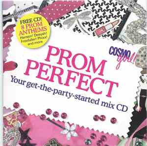 Various - Prom Perfect - Your Get-the-party-started Mix CD