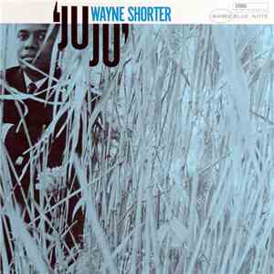 Wayne Shorter - Juju