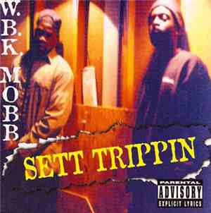 W.B.K. Mobb - Sett Trippin