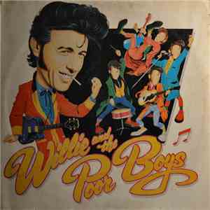 Willie And The Poor Boys - Willie And The Poor Boys