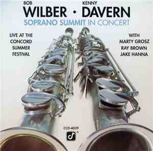 Bob Wilber • Ken Davern • Marty Grosz • Ray Brown • Jake Hanna - Soprano Su ...