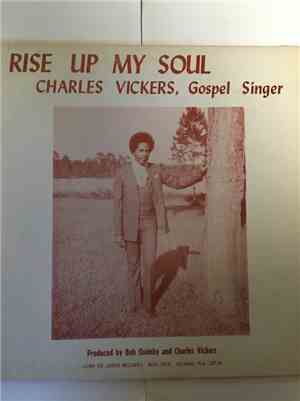 Charles Vickers - Rise Up My Soul
