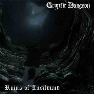 Cryptic Dungeon - Ruins Of Ansilvund