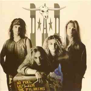 D.A.D - No Fuel Left For The Pilgrims