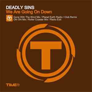 Deadly Sins - We Are Going On Down