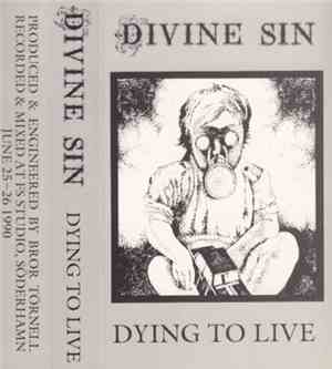 Divine Sin - Dying To Live