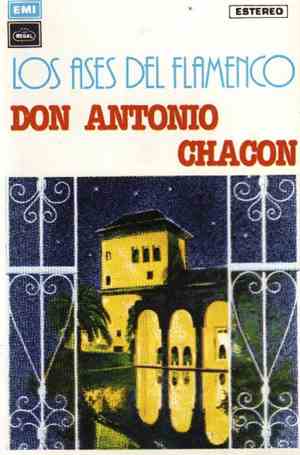 Don Antonio Chacon - Los Ases Del Flamenco