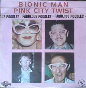 Fabulous Poodles - Bionic Man