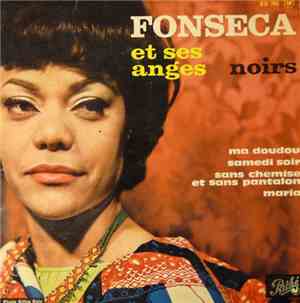 Fonseca Et Ses Anges Noirs - Ma Doudou