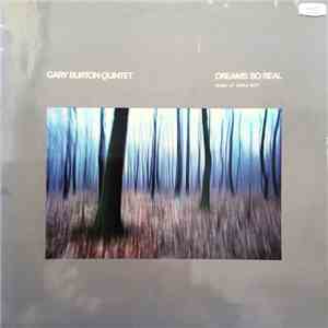 Gary Burton Quintet - Dreams So Real - Music Of Carla Bley