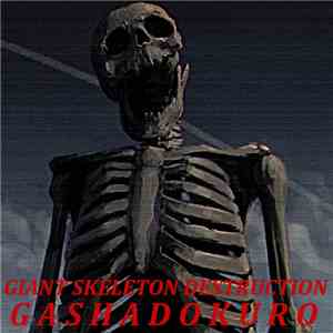 Gashadokuro - Giant Skeleton Destruction