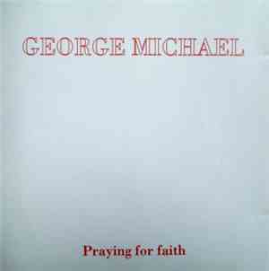 George Michael - Praying For Faith