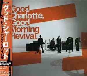Good Charlotte - Good Morning Revival