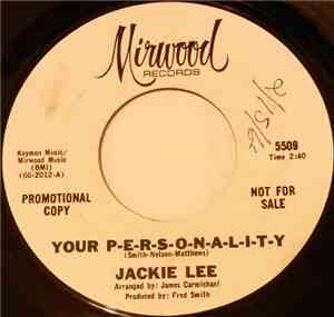 Jackie Lee - Your P-E-R-S-O-N-A-L-I-T-Y / Try My Method
