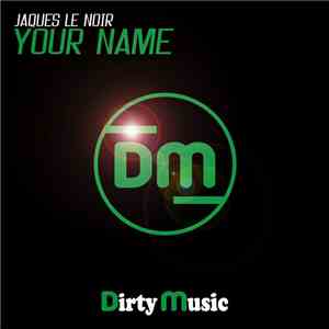 Jaques Le Noir - Your Name