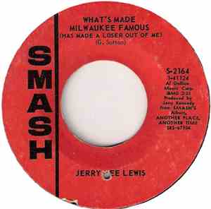 Jerry Lee Lewis - What's Made Milwaukee Famous (Has Made A Loser Out Of Me)