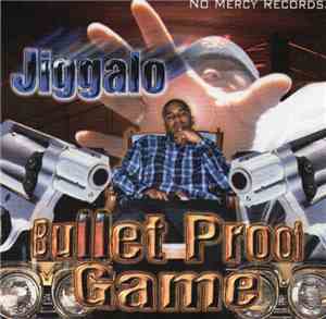 Jiggalo - Bullet Proof Game