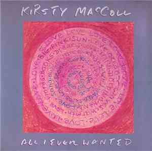 Kirsty MacColl - All I Ever Wanted