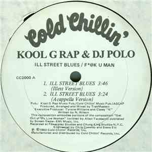 Kool G Rap & DJ Polo - Ill Street Blues / F@K U Man