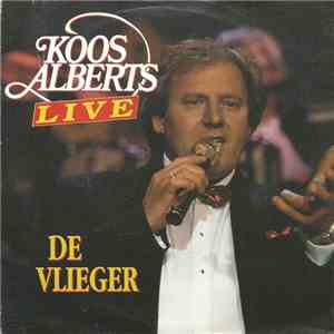 Koos Alberts - De Vlieger (Live)