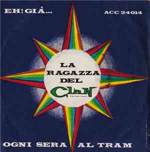 La Ragazza Del Clan - Eh! Già... / Ogni Sera Al Tram
