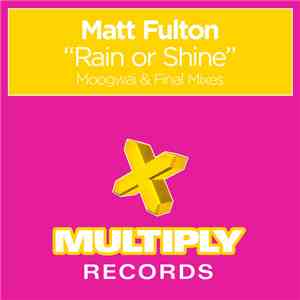 Matt Fulton - Rain Or Shine