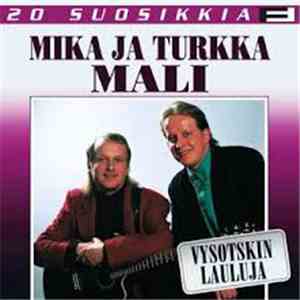 Mika Ja Turkka Mali - Vysotskin Lauluja