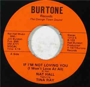 Nat Hall - If I'm Not Loving You (I Won't Love At All)