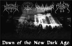 Nattsvargr, Yaotzin, Adversary , Infernal Damnation - Dawn Of The New Dark  ...