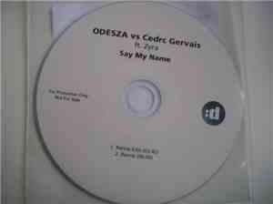 Odesza Vs Cedric Gervais Ft. Zyra - Say My Name