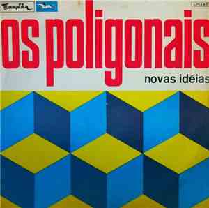 Os Poligonais - Novas Idéias