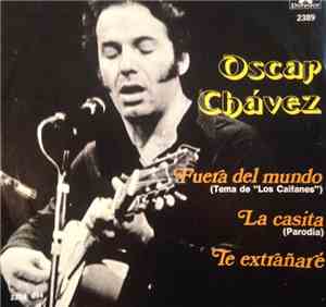 Oscar Chavez - Fuera Del Mundo (Tema De 
