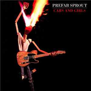 Prefab Sprout - Cars And Girls